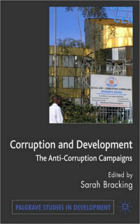 Corruption and development : the anti-corruption campaigns Image of Corruption and development : the anti-corruption campaigns